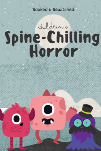 children's spine-chilling horror