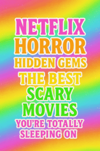 Best Netflix horror movies